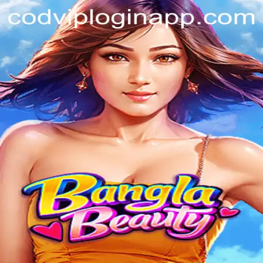 Exploring BanglaBeauty: A Deep Dive into the Game with Codvip Login App Insights