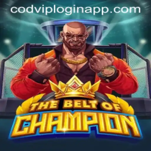 TheBeltOfChampion: A Revolutionary Gaming Experience with Codvip Login App